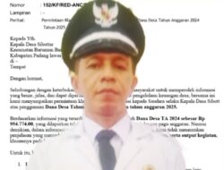 Pengelolaan DD Desa Sibottar Kec.Barumun Barat T.A 2024-2025, Diduga Tidak Tepat Sasaran Ratusan Juta Rupiah