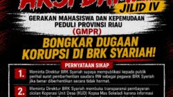 OJK RIAU DI UJUNG KRISIS KEPERCAYAAN: DPP GMPR SEMAKIN SERIUS MEMBONGKAR DUGAAN PEMBIARAN SKANDAL KREDIT FIKTIF BRK SYARIAH