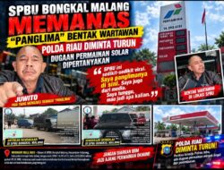 SPBU Bongkal Malang Memanas: “Panglima” Bentak Wartawan, Polda Riau Diminta Turun — Dugaan Permainan Solar Kian Menguat