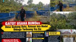 Gatot Usaha BUMDes Desa Gudang Batu, Ratusan Juta Modal Diduga Terbuang Sia-Sia