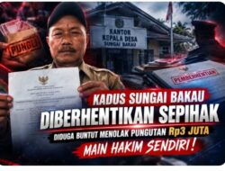 Pungli Rp3 Juta Ditolak, Oknum Penghulu Sungai Bakau Langsung Pecat Kadus Sepihak – Main Hakim Sendiri