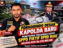 Forkorindo Desak Kapolda Baru Menetapkan Tersangka Kasus SPPD Fiktif DPRD Riau, Negara Rugi Rp.195 Miliar